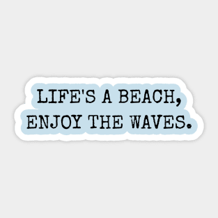 Life is a Beach Sticker